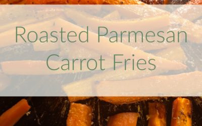 Roasted Parmesan Carrot Fries